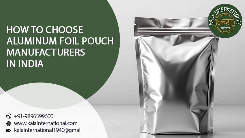 Aluminum Foil Pouch Manufacturers in India