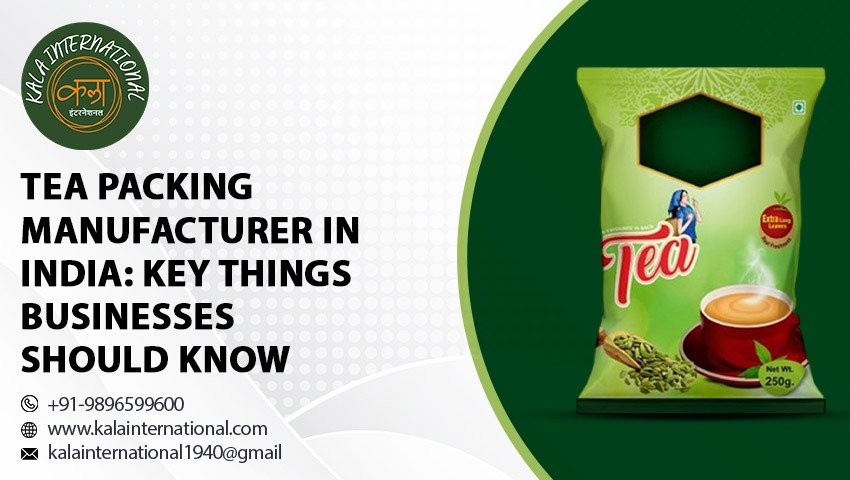 Tea Packing Manufacturer in India
